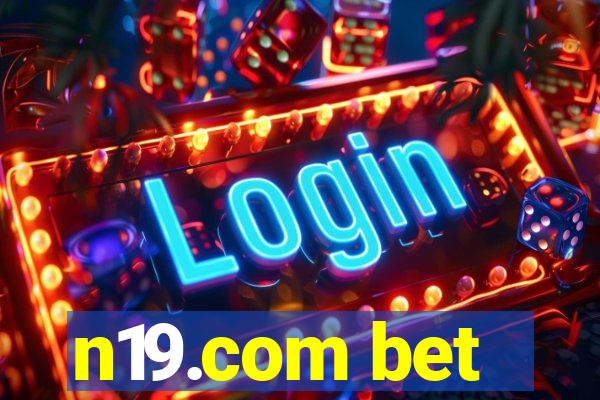 n19.com bet